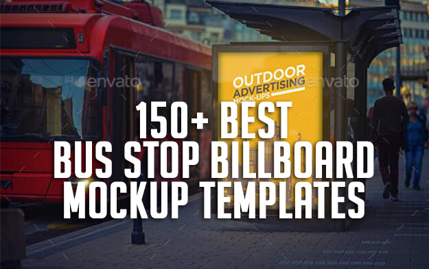 150+ Best Bus Stop Billboard Mockup Templates